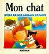 Guide de nos animaux copains ., 1, Mon chat