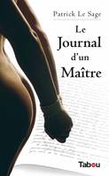 Journal d'un maître, Récit