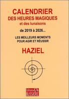 Calendrier des heures magiques et des lunaisons de 2019 à 2026... - Les meilleurs moments pour agir et réussir