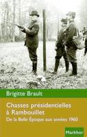 Chasses présidentielles à Rambouillet, De la Belle Époque aux années 1960