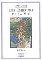 Les Embruns de la vie, roman