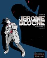 Volume 2, Jérôme K. Jérôme Bloche - L'intégrale n/b - Tome 2 - Jérôme K. Jérôme Bloche - L'Intégrale n/b, tome, l'intégrale