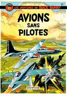 Buck Danny - Tome 12 - Avions sans pilote, Volume 12, Avions sans pilotes