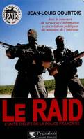 Le RAID, l'unité d'élite de la police française