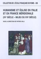 Humanisme et Église en Italie et en France méridionale - XVe siècle-milieu du XVIe siècle, XVe siècle-milieu du XVIe siècle
