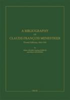 A bibliography of Claude-François Menestrier, Printed Editions, 1655 - 1765