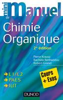 Mini manuel de Chimie organique - 2e édition - Cours + Exos, Cours + Exos