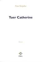 Tuer Catherine