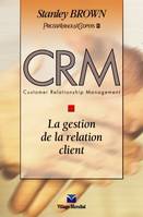 CRM, La gestion de la relation client