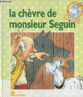 La chèvre de Monsieur Seguin - Conte traditionnel., conte traditionnel