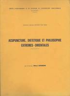 Acupuncture dietetique et philosophie extremes orientales