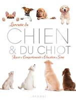 Larousse du chien et du chiot - nouvelle présentation