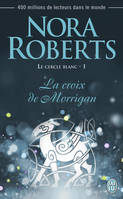 Le cercle blanc, 1, La croix de Morrigan