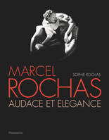 Marcel Rochas, Audace et élégance