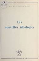 Les nouvelles idéologies, Colloque, Université de Lyon II, 5-6 février 1982