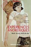 Expériences anorexiques - Récits de soi, récits de soin, Récits de soi, récits de soin