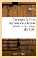 Campagne de Syrie, fragment d'une histoire inédite de Napoléon, Académie de Besançon, 27 janvier 1848