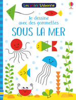 Sous la mer - Je dessine avec des gommettes - Lesmini Usborne