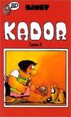 Kador ., tome 3, Kador - 3 ***