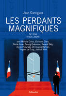 Les perdants magnifiques, De 1958 à nos jours