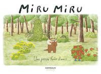 2, Miru Miru - Tome 2 - Une petite forêt d'amis