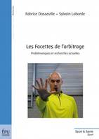 Les facettes de l'arbitrage, Problématiques et recherches actuelles