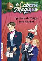 La cabane magique, Tome 45, Spectacle de magie avec Houdini