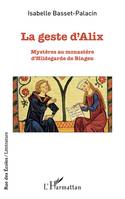 La geste d'Alix, Mystères au monastère d'Hildegarde de Bingen