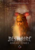 Einean #1, Bestiaire