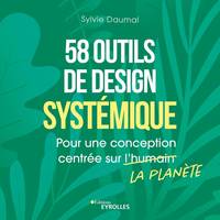 58 outils de design systémique, Pour une conception centrée sur la planète