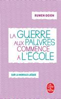 La guerre aux pauvres commence à l'école, sur la morale laïque