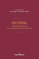 Husserl – Phénoménologie et fondements des sciences