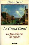 Le grand canal la plus belle rue du monde