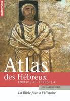 Atlas des hébreux, la Bible face à l'histoire