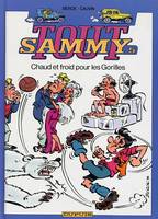 Tout Sammy., 5, Tout Sammy - Tome 5 - Chaud et froid pour les Gorilles