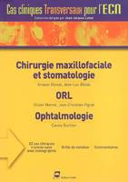 Chirurgie maxillofaciale et stomatologie, 50 cas cliniques transversaux avec iconographie, grille de notation, commentaires