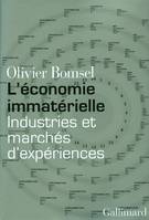 L'économie immatérielle, Industries et marchés d'expériences