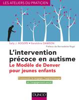 L'intervention précoce en autisme, Le modèle de Denver pour jeunes enfants