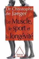 Le Muscle, le sport et la longévité