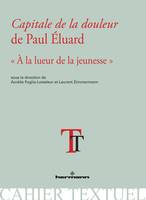 Capitale de la douleur de Paul Eluard, À la lueur de la jeunesse