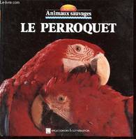 LE PERROQUET