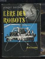 L'Ere des Robots.