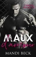 Maux d'amour, L'amour en cage #1