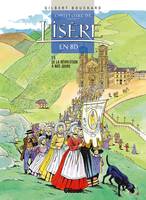 L'histoire de l'Isère en BD., T. 5, De la Révolution à nos jours, Histoire de l'Isère en BD - Tome 05, De la Révolution à nos jours