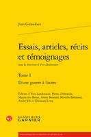 1, Essais, articles, récits et témoignages, D'une guerre à l'autre