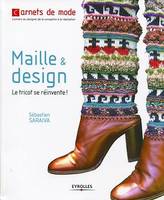 Maille et design, Le tricot se réinvente !