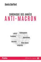 Chronique des années anti-Macron