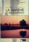 La sarthe et ses richesses