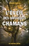 L'éveil des nouveaux chamans, une approche holistique de la vie