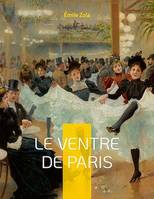 Le Ventre de Paris, Le troisième roman de la série des Rougon-Macquart